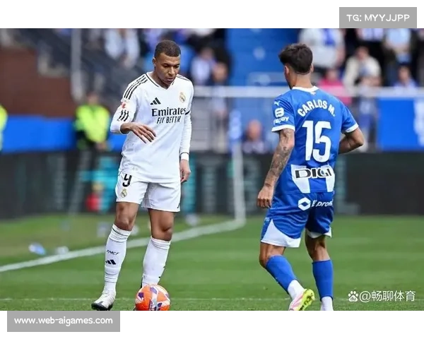 皇马客战阿拉维斯迎后防危机，姆巴佩或缺阵影响争冠形势